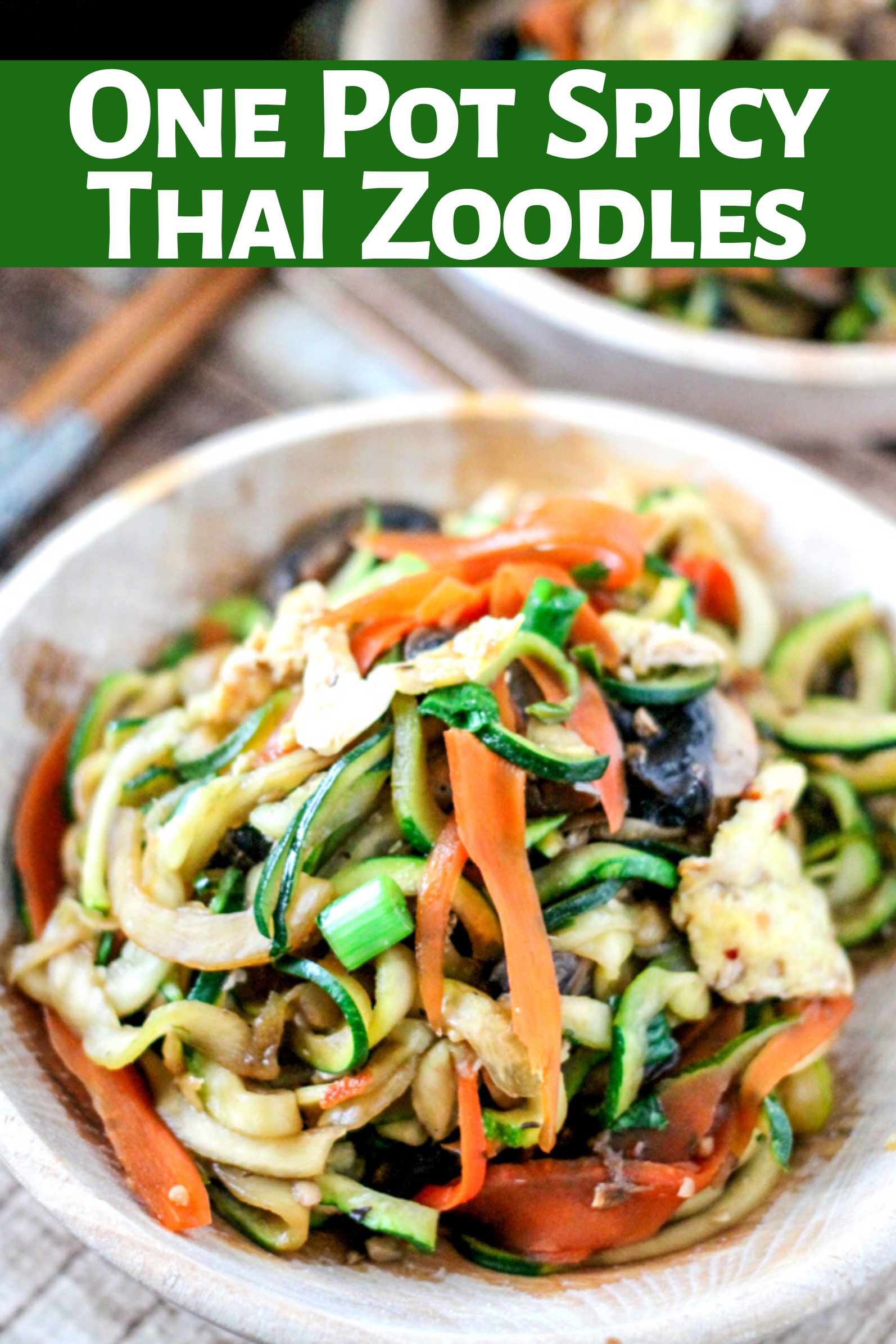 サクニャンページ One Pot Spicy Thai Zoodles • Domestic Superhero