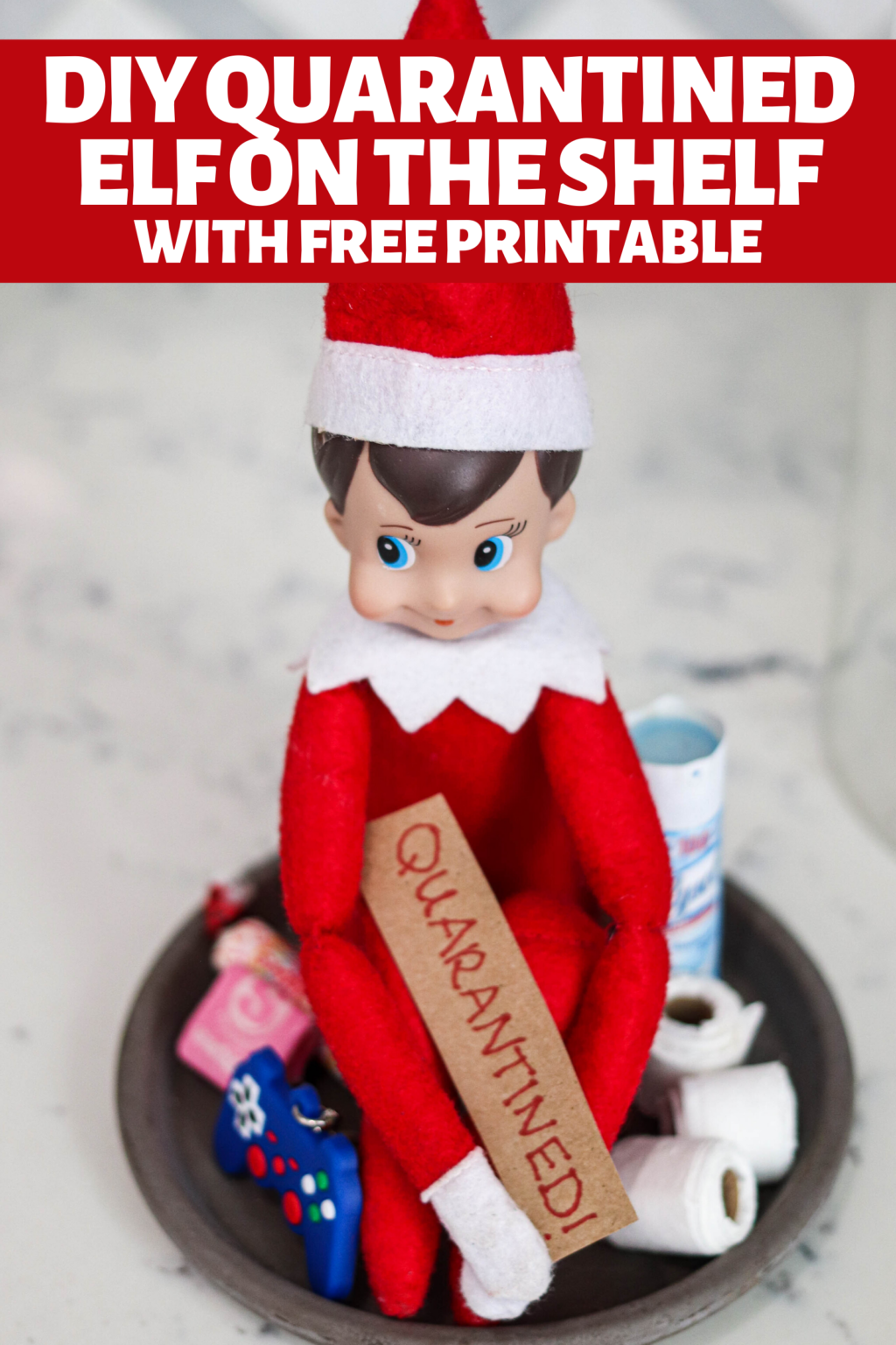 DIY Quarantined Elf on the Shelf - FREE PRINTABLES • Domestic Superhero